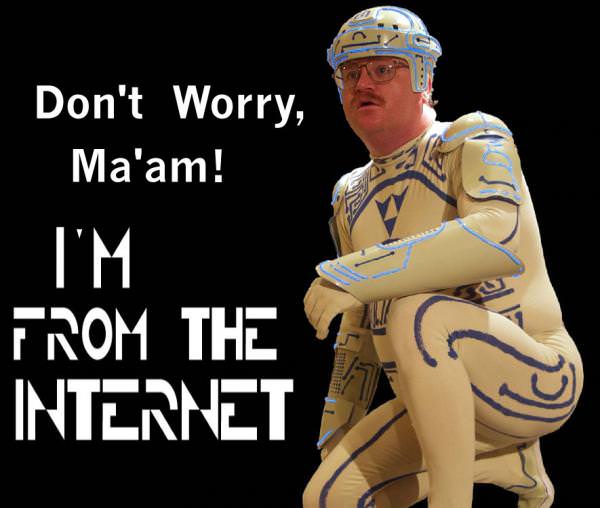 Internet-Dont_worry_Tron.jpg
