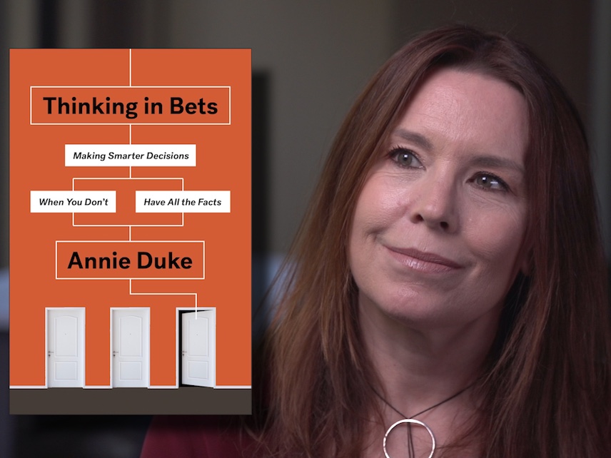 Thinking in Bets: Making Smarter Decisions When You Don't Have All