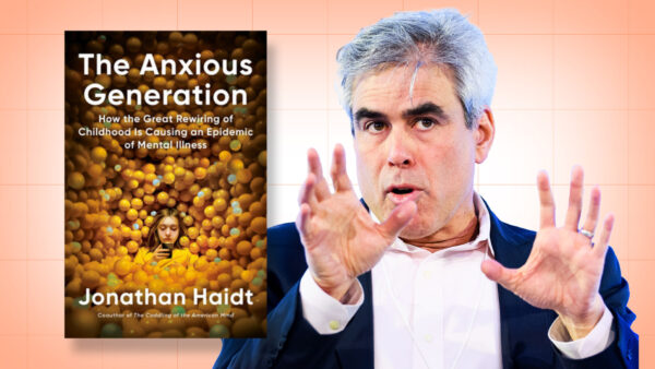 The book cover of The Anxious Generation, next to a photo of its author, Jonathan Haidt, speaking, with his hands up by his face.